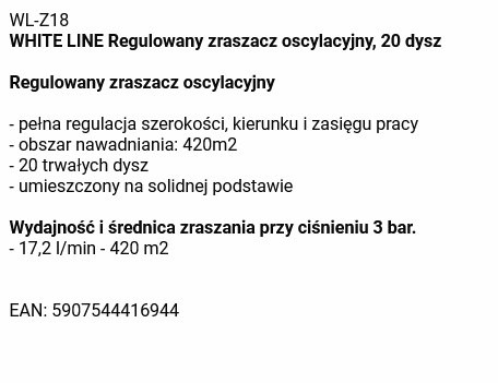 Zraszacz Oscylacyjny 20-Dysz 420m/2 WL-Z18
